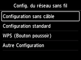 Écran Config. du réseau sans fil : sélectionnez Configuration sans câble
